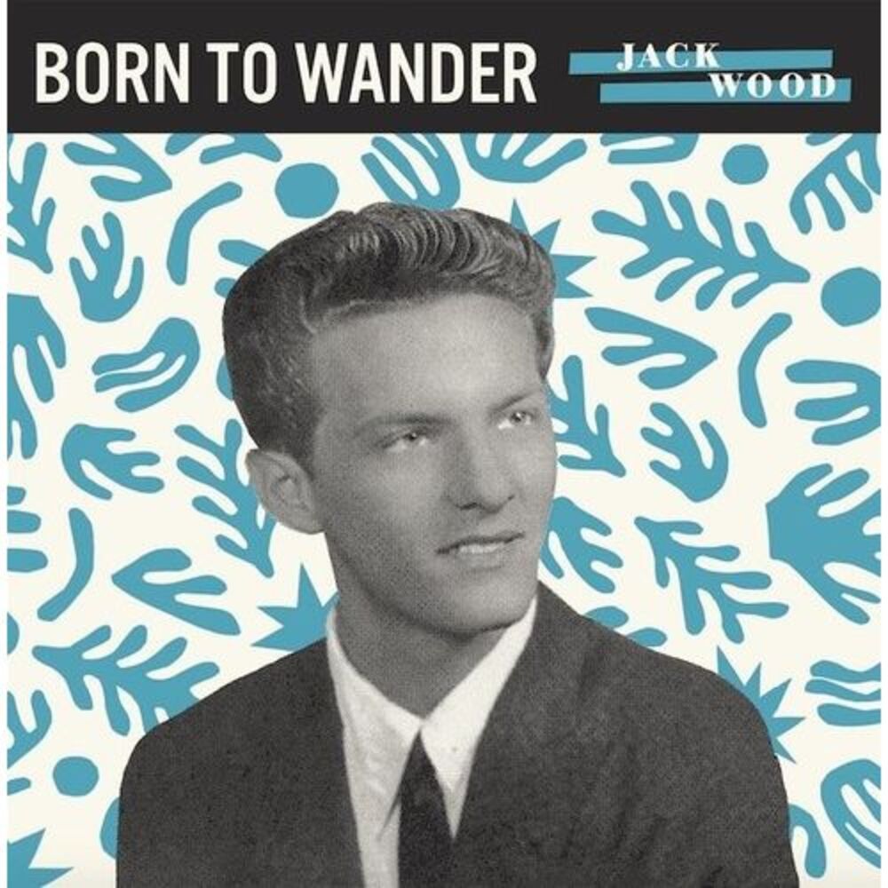 Jack Wood - Born to Wander / So Sad  7-INCH SINGLE